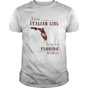 Just An Italian Girl Living In A Florida World Shirt